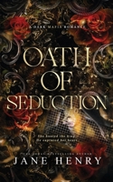 Oath of Seduction : A Dark Mafia Romance 1971490393 Book Cover
