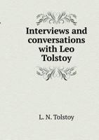 Interviews and conversations with Leo Tolstoy 5519552339 Book Cover