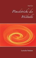 Pinselstriche des Weltalls: Lyrische Notizen 3746068959 Book Cover