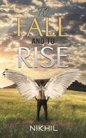 To Fall and to Rise 1398436259 Book Cover