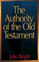 The Authority of the Old Testament 0801006376 Book Cover