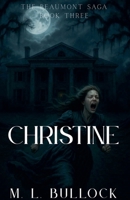 Christine (The Beaumont Saga) B0FGN4NP1Q Book Cover