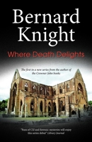 Where Death Delights 0727868748 Book Cover