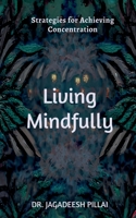 Living Mindfully B0BW4LYYSX Book Cover