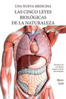 Las Cinco Leyes Biol�gicas de la Naturaleza: La Nueva Medicina 1948909162 Book Cover