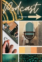 Podcast Planner: Podcast Book for Beginners Keep Track, Plan, Learn and Review your Podcasts 1716185777 Book Cover