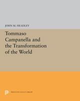 Tommaso Campanella and the Transformation of the World 0691655758 Book Cover