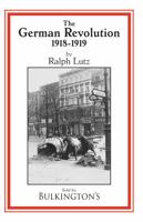 German Revolution: 1918-1919 1966777191 Book Cover