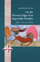 On the Nervous Edge of an Impossible Paradise : Affect, Tourism, Belize 1789206464 Book Cover