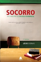 Socorro soy Maestro de Escuela Dominical 8577421597 Book Cover