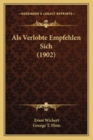 Als Verlobte Empfehlen Sich (1902) 1166701417 Book Cover