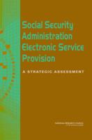 Social Security Administration Electronic Service Provision: A Strategic Assessment 0309103932 Book Cover