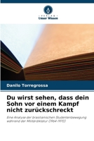Du wirst sehen, dass dein Sohn vor einem Kampf nicht zurückschreckt (German Edition) 6208615445 Book Cover