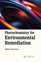 Photochemistry for Environmental Remediation 1779569505 Book Cover