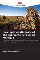 Idéologie néolibérale et changements ruraux au Mexique 620935002X Book Cover