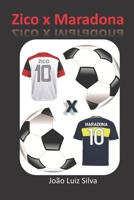 Zico x Maradona (Portuguese Edition) 1693054671 Book Cover