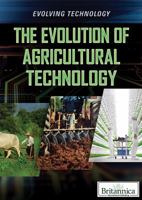 The Evolution of Agricultural Technology 1538302799 Book Cover
