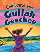 Celebrate We Gullah Geechee: A Kids’ Look at the Gullah Geechee Cultural Heritage Corridor B0FDJV58HT Book Cover