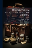 Dissertationem Medicam, de Varietate Ciborum ... 1246303264 Book Cover