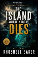 The Island Where Nobody Dies B0H7W2NYGX Book Cover