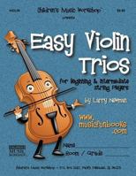 Easy Violin Trios: for Beginning and Intermediate String Players 1981494774 Book Cover