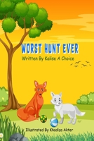 Worst Hunt Ever B0CGG5G73F Book Cover