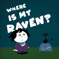 Where is my Raven? B0BRM2N1FT Book Cover