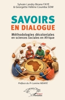 Savoirs en dialogue: Méthodologies décoloniales en sciences sociales en Afrique (French Edition) 2336611961 Book Cover