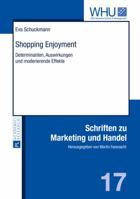 Shopping Enjoyment: Determinanten, Auswirkungen Und Moderierende Effekte 3631650485 Book Cover