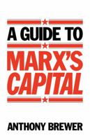 A Guide to Marx's 'Capital' 0521276764 Book Cover