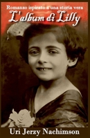 L'album di Lilly: Romanzo ispirato a una storia vera B0G5VK54QD Book Cover