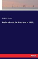 Exploration of the River Beni in 1880-1 101780768X Book Cover