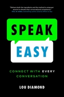 Speak Easy: Connect with Every Conversation 177458185X Book Cover