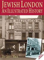 Jewish London: An Illustrated History 1859835937 Book Cover
