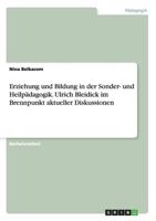 Erziehung und Bildung in der Sonder- und Heilp�dagogik. Ulrich Bleidick im Brennpunkt aktueller Diskussionen 366814916X Book Cover