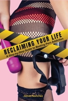 Reclaiming Your Life: A Step-by-Step Guide to Beating Porn Addiction B0BZFLRBLX Book Cover