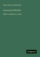 Les noces d'Olivette: Opéra-comique en 3 actes (French Edition) 3388160376 Book Cover