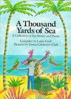 A Thousand Yards of Sea: A Collection of Sea Stories and Poems 0688114377 Book Cover