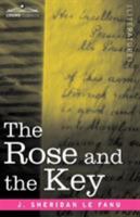 The Rose and the Key 0750906707 Book Cover