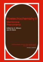 Bioelectrochemistry II: Membrane Phenomena 1461282616 Book Cover