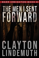 The Men I Sent Forward B08JDTPBV5 Book Cover