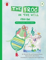 The frog in the well 1917324286 Book Cover