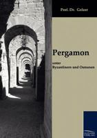 Pergamon Unter Byzantinern Und Osmanen. 3955640655 Book Cover