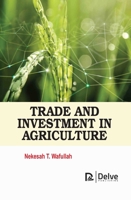 Trade and Investment in Agriculture 1779569866 Book Cover