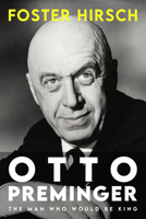 Otto Preminger: The Man Who Would Be King 0375413731 Book Cover