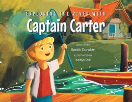 Exploring the River with Captain Carter B0FBCT1Y22 Book Cover