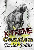 X-Treme Caution 1729875122 Book Cover