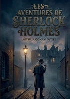 Les Aventures de Sherlock Holmes: par Arthur Conan Doyle (French Edition) 2322858633 Book Cover