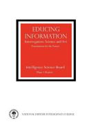 Educing Information: Interrogration Science and Art 1782661573 Book Cover