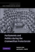 Parliaments and Politics During the Cromwellian Protectorate 0521123097 Book Cover